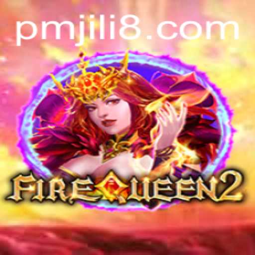 Unveiling the Thrilling World of FireQueen2: An In-Depth Exploration